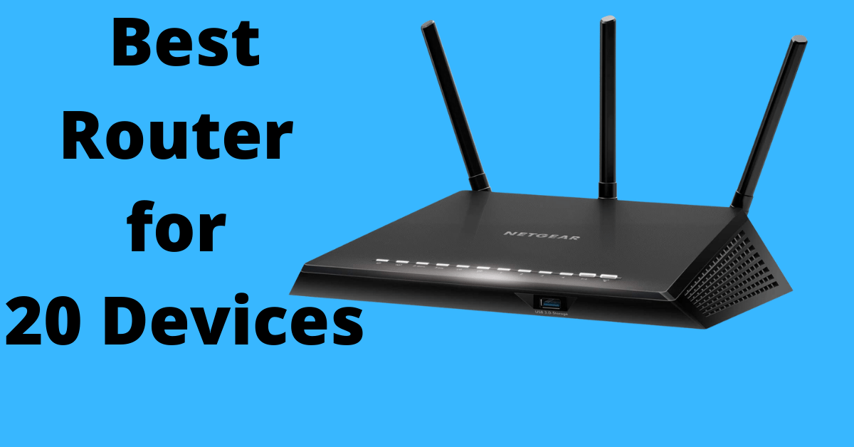 best router for 20 devices